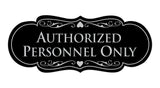 Designer Authorized Personnel Only Sign