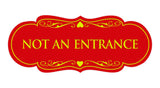 Designer Not An Entrance Sign