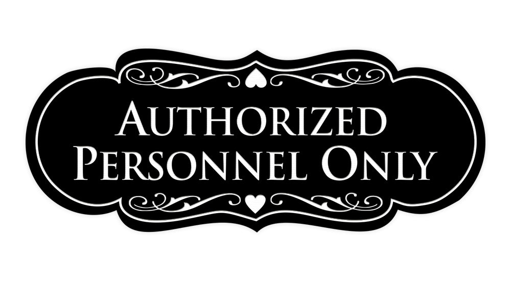 Designer Authorized Personnel Only Sign