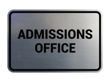 Classic Admissions Office Sign