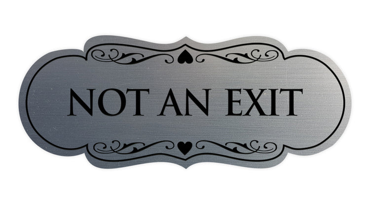 Designer Not An Exit Sign