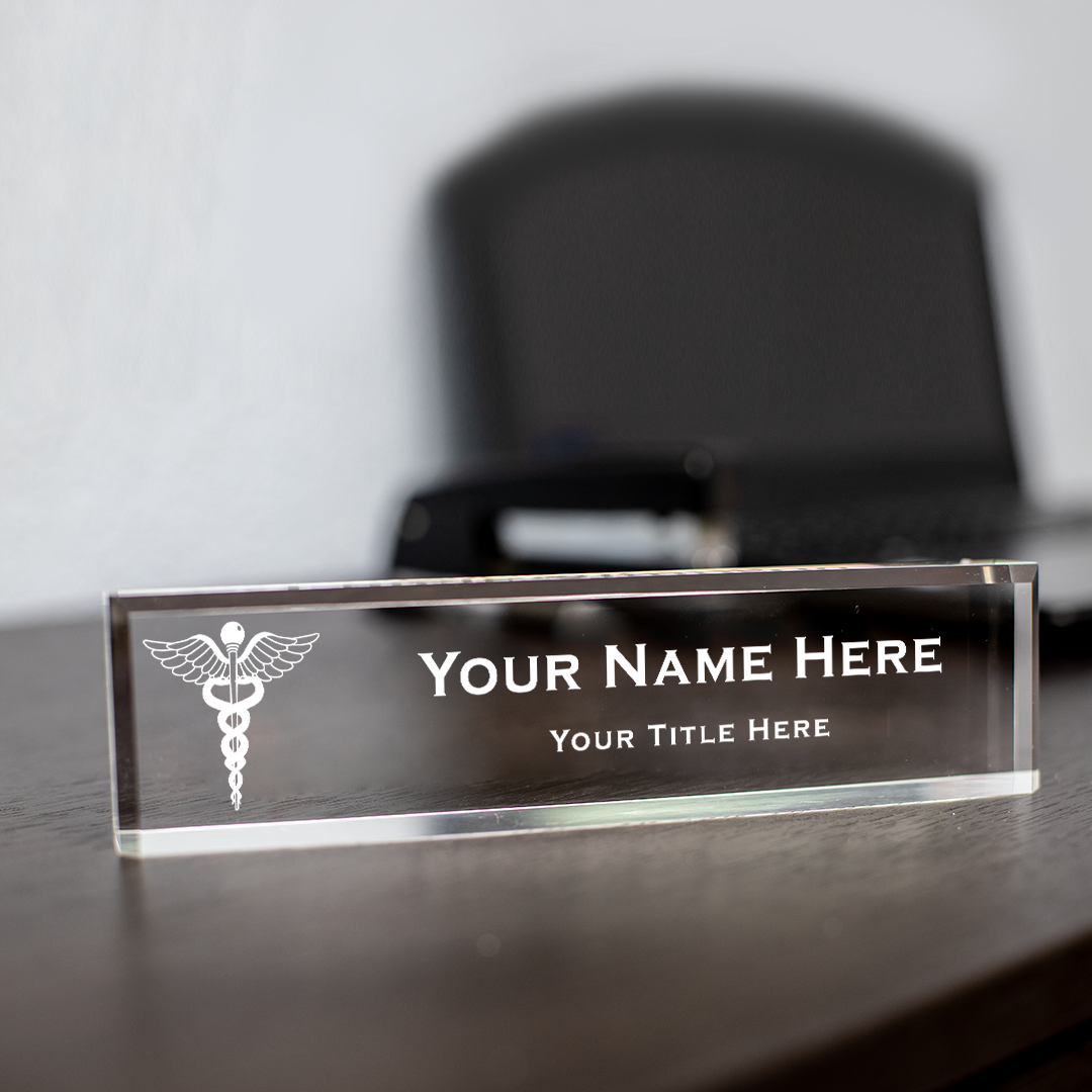 Doctor Themed Caduceus, Personalized Acrylic Desk Sign for Doctor and Medical Professionals (2 x 10")