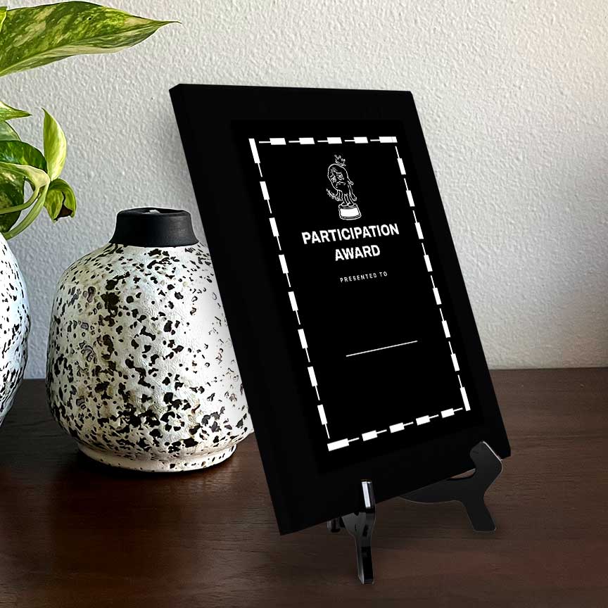 Participation Award' Personalized Wall Plaque With Easel Acrylic Stand | Novelty/Funny Office Award Plaques
