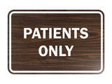 Classic Framed Patients Only Sign