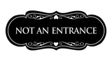 Designer Not An Entrance Sign