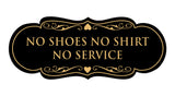 Designer No Shoes No Shirt No Service Sign