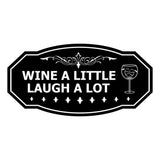 Signs ByLITA Victorian Wine a little, laugh a lot Wall or Door Sign