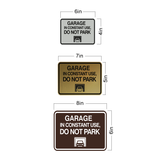Classic Framed Garage In Constant Use, Do Not Park Wall or Door Sign