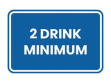 Classic Framed 2 Drink Miminum Sign