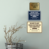 Signs ByLITA Classic Framed Do Not Place Trash Outside Of The Dumpster Wall or Door Sign