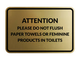 Classic Framed Attention Please Do Not Flush Paper Towels or Feminine Products in Toilets