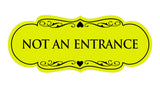 Designer Not An Entrance Sign