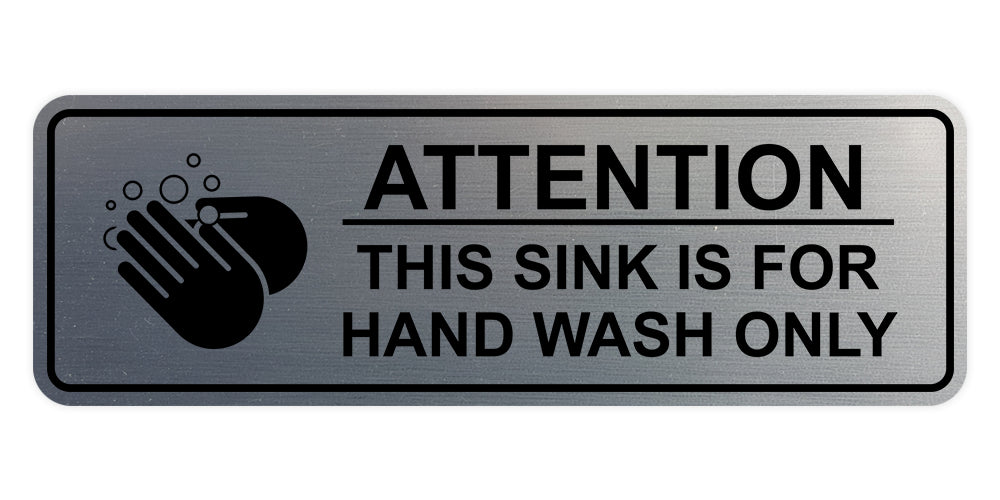 Standard Attention: This Sink is For Hand Wash Only Wall or Door Sign