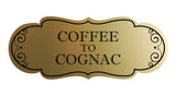 Signs ByLITA Designer Coffee to Cognac Elegant Design Clear Messaging Durable Construction Easy Installation Wall or Door Sign