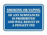 Signs ByLITA Classic Framed Smoking Or Vaping Of Any Substances Is Prohibited And Will Result In A Penalty Fee Wall or Door Sign
