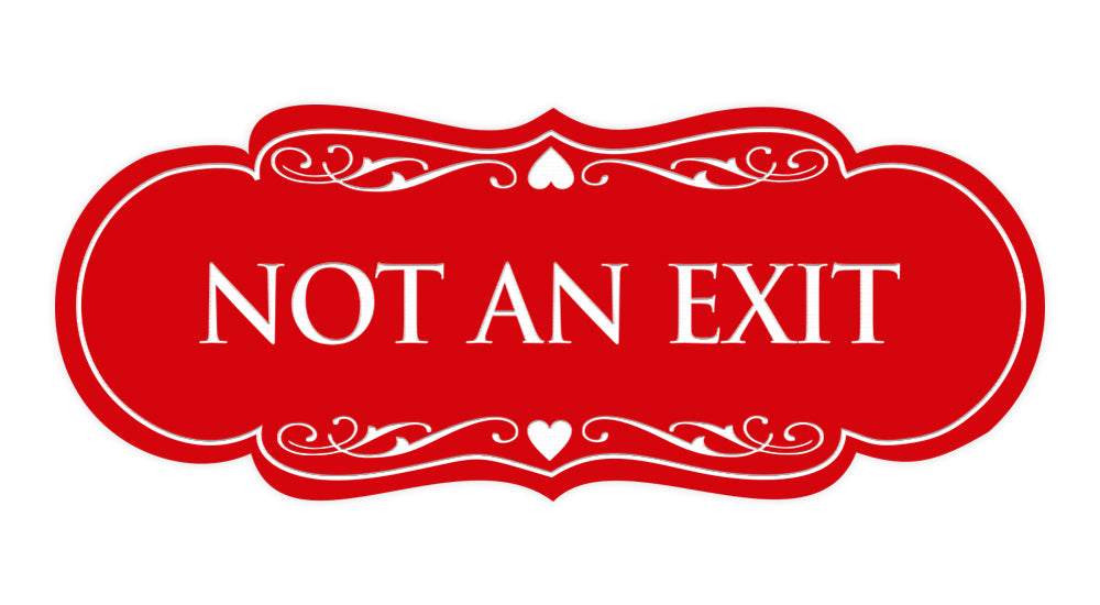Designer Not An Exit Sign