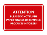 Classic Framed Attention Please Do Not Flush Paper Towels or Feminine Products in Toilets