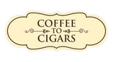 Signs ByLITA Designer Coffee To Cigars Elegant Design Clear Messaging Durable Construction Easy Installation Wall or Door Sign