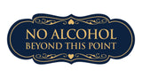 Designer No Alcohol Beyond this point Sign