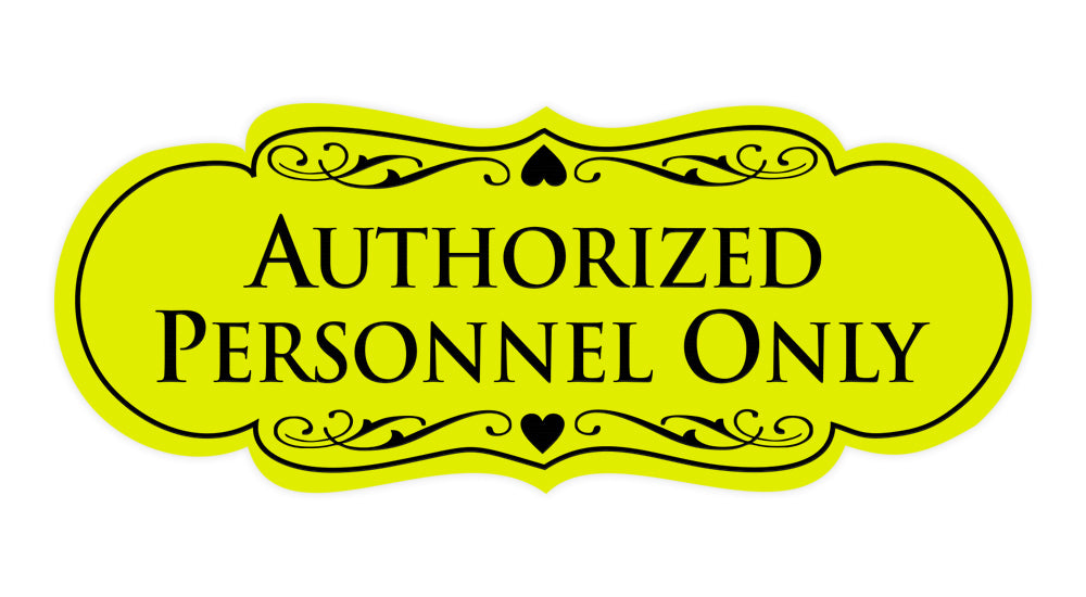 Designer Authorized Personnel Only Sign