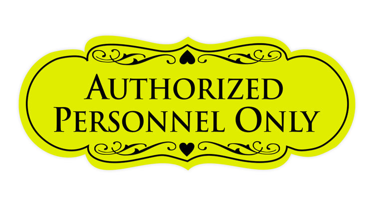 Designer Authorized Personnel Only Sign