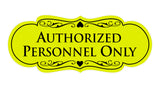 Designer Authorized Personnel Only Sign