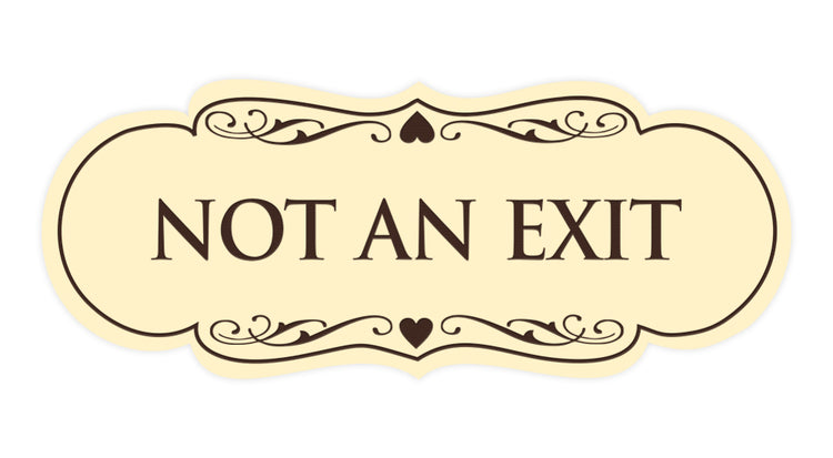 Designer Not An Exit Sign