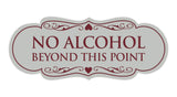 Designer No Alcohol Beyond this point Sign