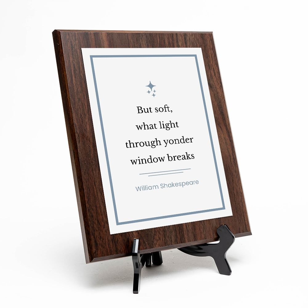 But soft, what light through yonder window breaks – William Shakespeare Decorative Wall Plaque With Easel Acrylic Stand | Great Literature Decor