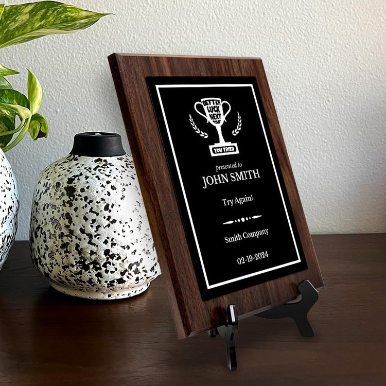 Better Luck Next Time Novelty Funny Customizable Award Plaque | Easel Mount Option | Funny Parody Achievement Personalizable Plaques