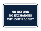 Classic Framed No Refund No Exchanges Without Receipt Sign