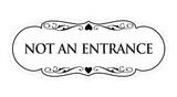 Designer Not An Entrance Sign