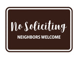 Classic Framed No Soliciting Neighbors Welcome Sign