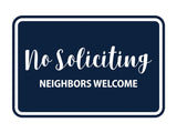 Classic Framed No Soliciting Neighbors Welcome Sign