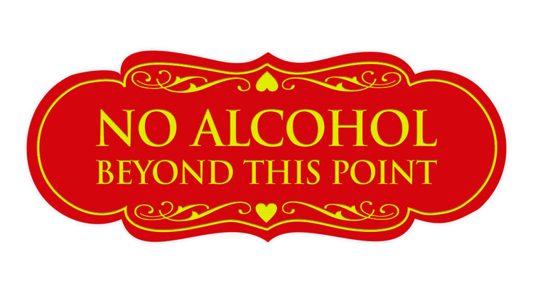 Designer No Alcohol Beyond this point Sign
