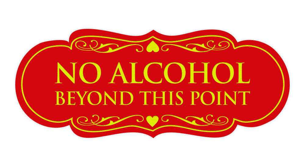 Designer No Alcohol Beyond this point Sign