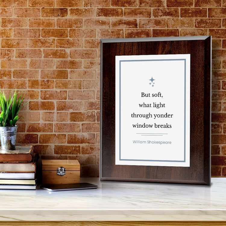 But soft, what light through yonder window breaks – William Shakespeare Decorative Wall Plaque With Easel Acrylic Stand | Great Literature Decor