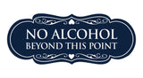 Designer No Alcohol Beyond this point Sign
