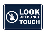 Signs ByLITA Classic Framed Look, But Do Not Touch Wall or Door Sign
