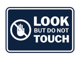 Signs ByLITA Classic Framed Look, But Do Not Touch Wall or Door Sign