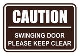 Classic Framed Caution Swinging Door Please Keep Clear Sign