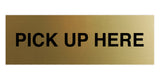 Signs ByLITA Basic Pick Up Here Wall or Door Sign