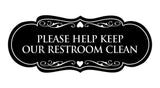 Designer Please Help Keep Our Restroom Clean Sign