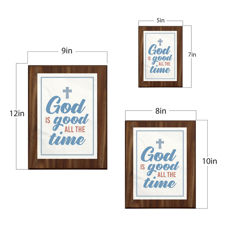 God Is Good All The Time Decorative Wall Plaque With Easel Acrylic Stand | Religious Plaques