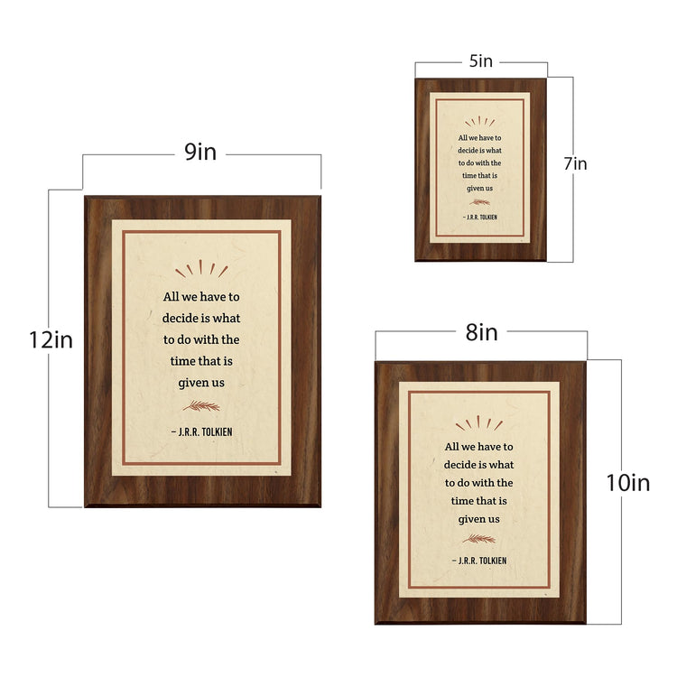 All we have to decide is what to do with the time that is given us – J.R.R. Tolkien Decorative Wall Plaque With Easel Acrylic Stand | Great Literature Decor