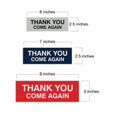 Basic THANK YOU COME AGAIN Sign