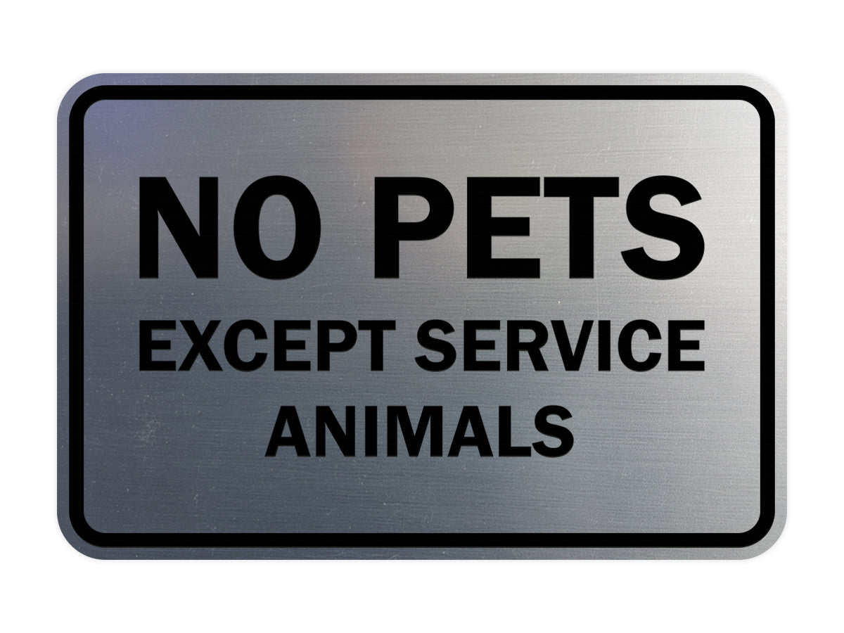 Classic Framed No Pets Except Service Animals Sign