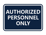 Classic Framed Authorized Personnel Only Sign