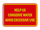 Classic Framed Help Us Conserve Water Avoid Excessive Use