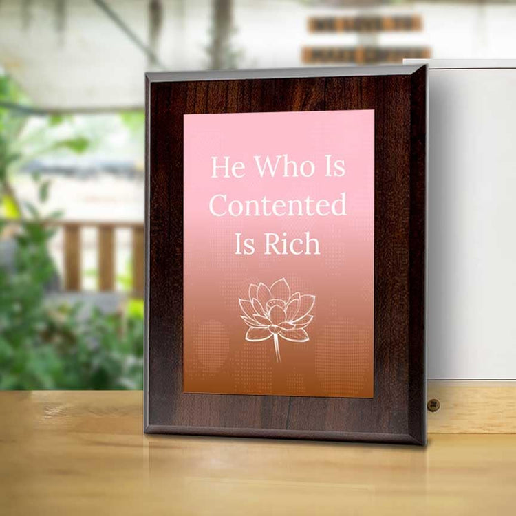 He Who Is Contented Is Rich Decorative Wall Plaque With Easel Acrylic Stand | Buddhist/Foreign Quotes
